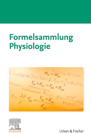 Buchcover Formelsammlung Physiologie  | EAN 9783437412073 | ISBN 3-437-41207-8 | ISBN 978-3-437-41207-3