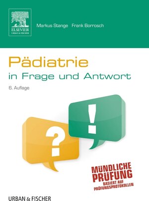 Buchcover Pädiatrie in Frage und Antwort | Markus Stange | EAN 9783437412639 | ISBN 3-437-41263-9 | ISBN 978-3-437-41263-9