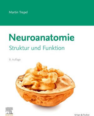 Buchcover Neuroanatomie | Martin Trepel | EAN 9783437412899 | ISBN 3-437-41289-2 | ISBN 978-3-437-41289-9