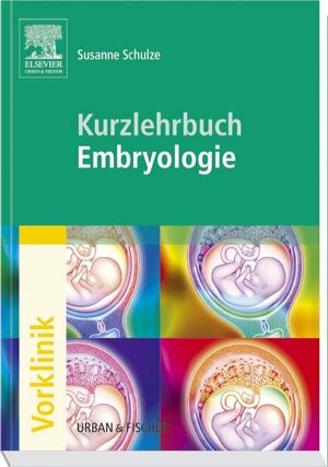 Kurzlehrbuch Embryologie