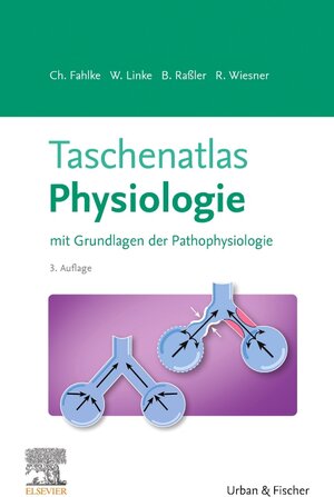 Buchcover Taschenatlas Physiologie | Christoph Fahlke | EAN 9783437419270 | ISBN 3-437-41927-7 | ISBN 978-3-437-41927-0