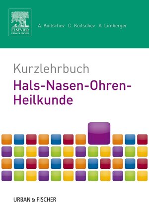 Buchcover Kurzlehrbuch Hals-Nasen-Ohren-Heilkunde | Assen Koitschev | EAN 9783437421921 | ISBN 3-437-42192-1 | ISBN 978-3-437-42192-1