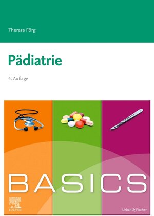 Buchcover BASICS Pädiatrie | Theresa Förg | EAN 9783437422195 | ISBN 3-437-42219-7 | ISBN 978-3-437-42219-5