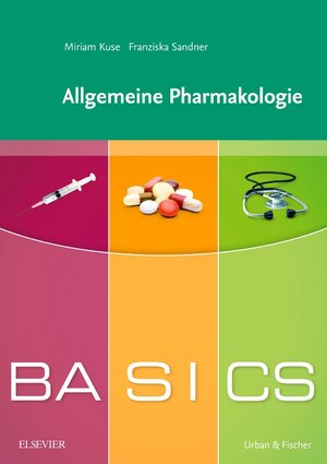 Buchcover BASICS Allgemeine Pharmakologie  | EAN 9783437424366 | ISBN 3-437-42436-X | ISBN 978-3-437-42436-6