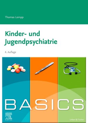Buchcover BASICS Kinder- und Jugendpsychiatrie | Thomas Lempp | EAN 9783437425493 | ISBN 3-437-42549-8 | ISBN 978-3-437-42549-3