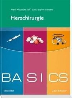 Buchcover BASICS Herzchirurgie | Mark-Alexander Solf | EAN 9783437427060 | ISBN 3-437-42706-7 | ISBN 978-3-437-42706-0