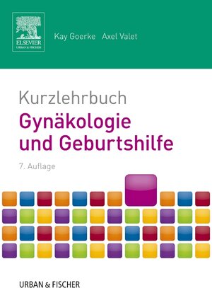 Buchcover Kurzlehrbuch Gynäkologie und Geburtshilfe  | EAN 9783437428135 | ISBN 3-437-42813-6 | ISBN 978-3-437-42813-5