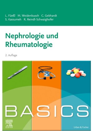 Buchcover BASICS Nephrologie und Rheumatologie | Louise Füeßl | EAN 9783437428579 | ISBN 3-437-42857-8 | ISBN 978-3-437-42857-9