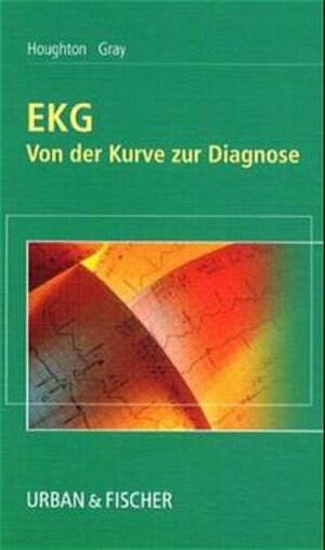 EKG: Von der Kurve zur Diagnose