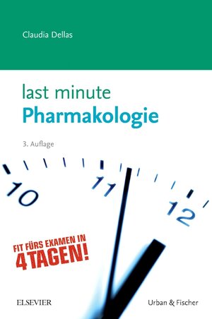 Buchcover Last Minute Pharmakologie | Claudia Dellas | EAN 9783437430848 | ISBN 3-437-43084-X | ISBN 978-3-437-43084-8