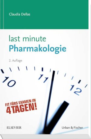 Buchcover Last Minute Pharmakologie | Claudia Dellas | EAN 9783437430930 | ISBN 3-437-43093-9 | ISBN 978-3-437-43093-0