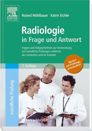 Buchcover Radiologie in Frage und Antwort | Roland Mühlbauer | EAN 9783437431517 | ISBN 3-437-43151-X | ISBN 978-3-437-43151-7
