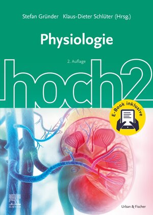 Buchcover Physiologie hoch2 + E-Book  | EAN 9783437434624 | ISBN 3-437-43462-4 | ISBN 978-3-437-43462-4