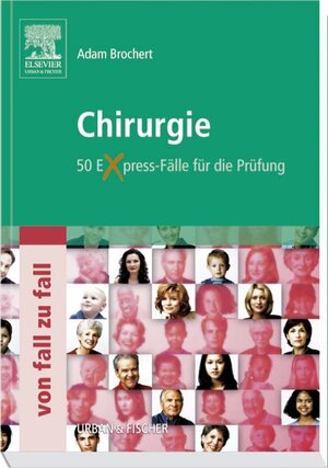 Chirurgie Von Fall zu Fall: 50 Express-Fälle für die Prüfung