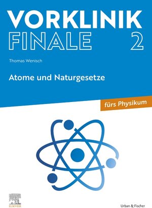 Buchcover Vorklinik Finale 2 | Thomas Wenisch | EAN 9783437442209 | ISBN 3-437-44220-1 | ISBN 978-3-437-44220-9