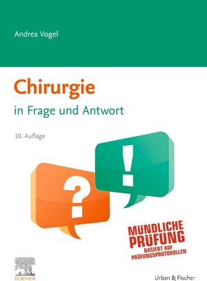 Buchcover Chirurgie in Frage und Antwort | Andrea Vogel | EAN 9783437445712 | ISBN 3-437-44571-5 | ISBN 978-3-437-44571-2