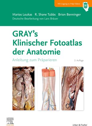 Buchcover GRAY'S Klinischer Fotoatlas Anatomie | Brion Benninger | EAN 9783437447808 | ISBN 3-437-44780-7 | ISBN 978-3-437-44780-8