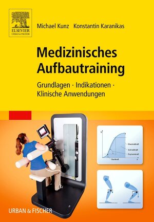 Buchcover Medizinisches Aufbautraining | Michael Kunz | EAN 9783437450525 | ISBN 3-437-45052-2 | ISBN 978-3-437-45052-5