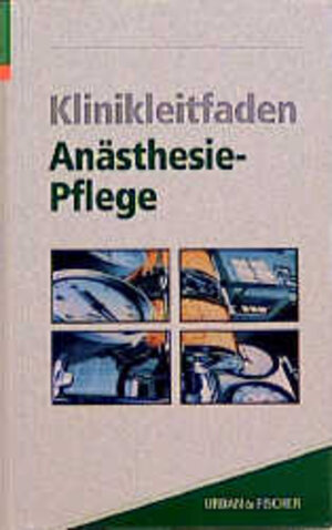 Klinikleitfaden Anästhesie - Pflege