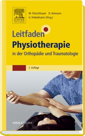 Buchcover Leitfaden Physiotherapie in der Orthopädie und Traumatologie  | EAN 9783437452116 | ISBN 3-437-45211-8 | ISBN 978-3-437-45211-6