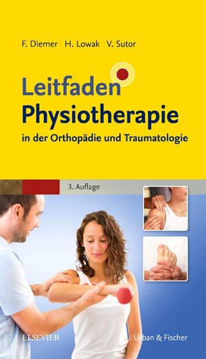 Buchcover Leitfaden Physiotherapie in der Orthopädie und Traumatologie  | EAN 9783437452130 | ISBN 3-437-45213-4 | ISBN 978-3-437-45213-0