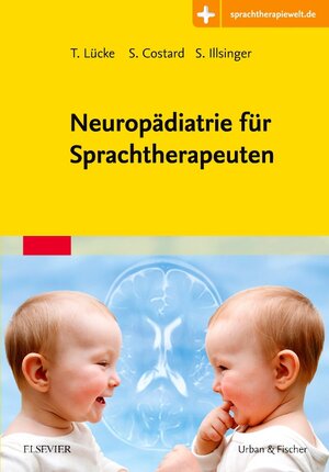 Buchcover Neuropädiatrie für Sprachtherapeuten  | EAN 9783437452833 | ISBN 3-437-45283-5 | ISBN 978-3-437-45283-3