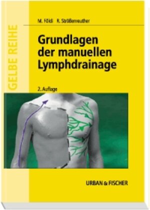 Buchcover Grundlagen der manuellen Lymphdrainage | Michael Földi | EAN 9783437453618 | ISBN 3-437-45361-0 | ISBN 978-3-437-45361-8