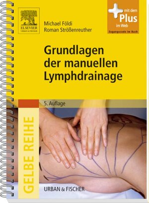Buchcover Grundlagen der manuellen Lymphdrainage | Michael Földi | EAN 9783437453649 | ISBN 3-437-45364-5 | ISBN 978-3-437-45364-9