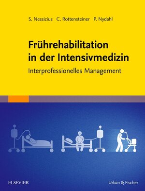Buchcover Frührehabilitation in der Intensivmedizin  | EAN 9783437454219 | ISBN 3-437-45421-8 | ISBN 978-3-437-45421-9