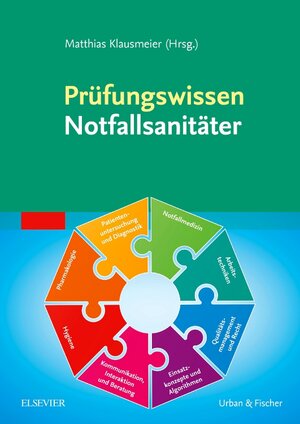 Buchcover Prüfungswissen Notfallsanitäter | Matthias Klausmeier | EAN 9783437454509 | ISBN 3-437-45450-1 | ISBN 978-3-437-45450-9