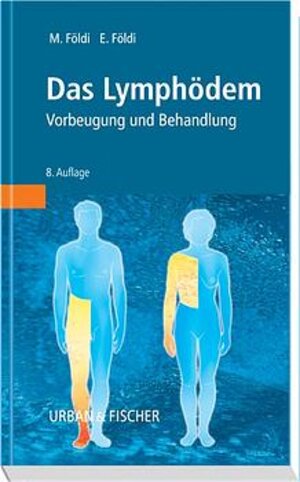 Buchcover Das Lymphödem und verwandte Krankheiten | Michael Földi | EAN 9783437455810 | ISBN 3-437-45581-8 | ISBN 978-3-437-45581-0