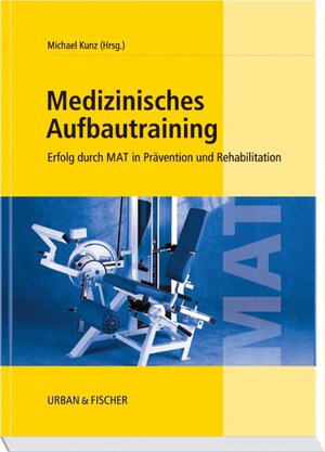 Buchcover Medizinisches Aufbautraining  | EAN 9783437468414 | ISBN 3-437-46841-3 | ISBN 978-3-437-46841-4