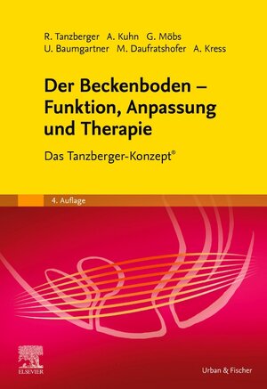 Buchcover Der Beckenboden - Funktion, Anpassung und Therapie | Renate Tanzberger | EAN 9783437469336 | ISBN 3-437-46933-9 | ISBN 978-3-437-46933-6