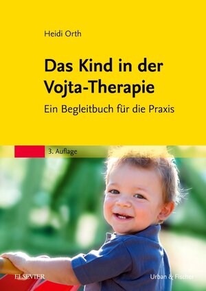 Buchcover Das Kind in der Vojta-Therapie | Heidi Orth | EAN 9783437469428 | ISBN 3-437-46942-8 | ISBN 978-3-437-46942-8