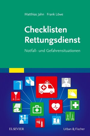 Buchcover Checklisten Rettungsdienst | Frank Löwe | EAN 9783437470011 | ISBN 3-437-47001-9 | ISBN 978-3-437-47001-1