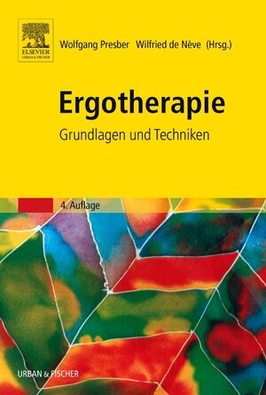 Ergotherapie. Grundlagen und Techniken