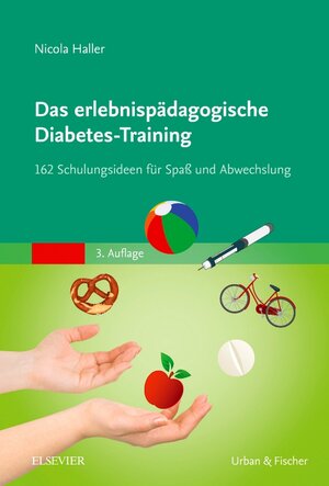 Buchcover Das erlebnispädagogische Diabetes-Training | Nicola Haller | EAN 9783437480829 | ISBN 3-437-48082-0 | ISBN 978-3-437-48082-9