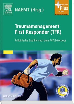 Buchcover Traumamanagement First Responder (TFR)  | EAN 9783437482007 | ISBN 3-437-48200-9 | ISBN 978-3-437-48200-7