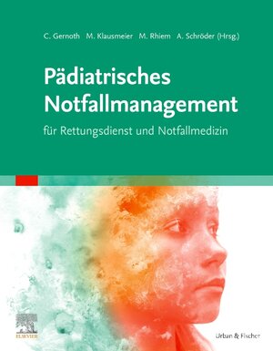Buchcover Pädiatrisches Notfallmanagement für Rettungsdienst und Notfallmedizin  | EAN 9783437482021 | ISBN 3-437-48202-5 | ISBN 978-3-437-48202-1