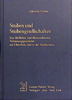 Buchcover Stuben und Stubengesellschaften | Albrecht Cordes | EAN 9783437503580 | ISBN 3-437-50358-8 | ISBN 978-3-437-50358-0