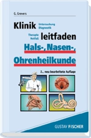 Klinikleitfaden Hals-, Nasen-, Ohrenheilkunde: Untersuchung, Diagnostik, Therapie, Notfall