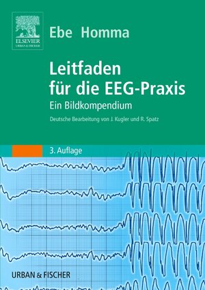 Leitfaden für die EEG-Praxis: Ein Bildkompendium