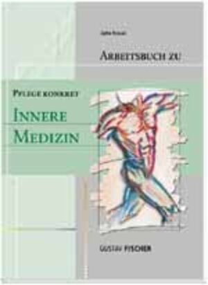 Buchcover Pflege konkret. Innere Medizin | Jutta Kossat | EAN 9783437551802 | ISBN 3-437-55180-9 | ISBN 978-3-437-55180-2