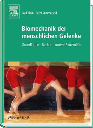 Buchcover Biomechanik der menschlichen Gelenke | Paul Klein | EAN 9783437552038 | ISBN 3-437-55203-1 | ISBN 978-3-437-55203-8