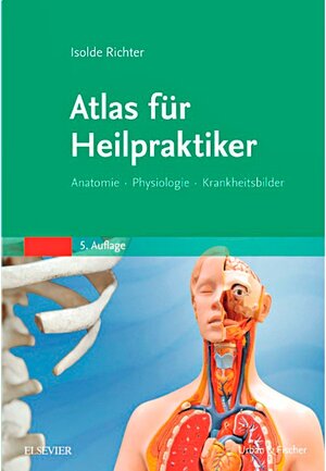 Buchcover Atlas für Heilpraktiker | Isolde Richter | EAN 9783437558757 | ISBN 3-437-55875-7 | ISBN 978-3-437-55875-7