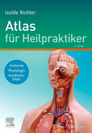 Buchcover Atlas für Heilpraktiker | Isolde Richter | EAN 9783437558764 | ISBN 3-437-55876-5 | ISBN 978-3-437-55876-4