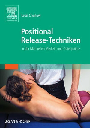 Buchcover Positional Release-Techniken | Leon Chaitow | EAN 9783437562303 | ISBN 3-437-56230-4 | ISBN 978-3-437-56230-3