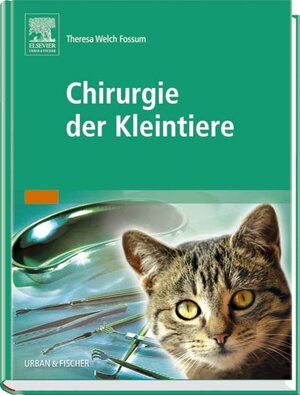 Buchcover Chirurgie der Kleintiere | Theresa Welch Fossum | EAN 9783437570902 | ISBN 3-437-57090-0 | ISBN 978-3-437-57090-2