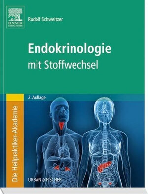 Buchcover Die Heilpraktiker-Akademie. Endokrinologie mit Stoffwechsel | Rudolf Schweitzer | EAN 9783437580512 | ISBN 3-437-58051-5 | ISBN 978-3-437-58051-2