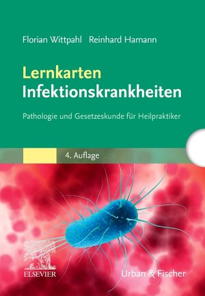 Buchcover Lernkarten Infektionskrankheiten | Florian Wittpahl | EAN 9783437583339 | ISBN 3-437-58333-6 | ISBN 978-3-437-58333-9